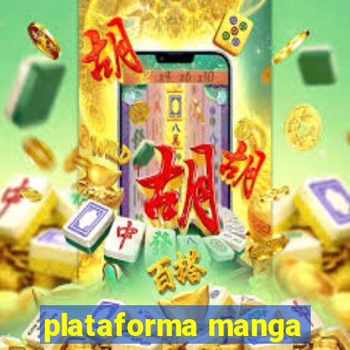 plataforma manga